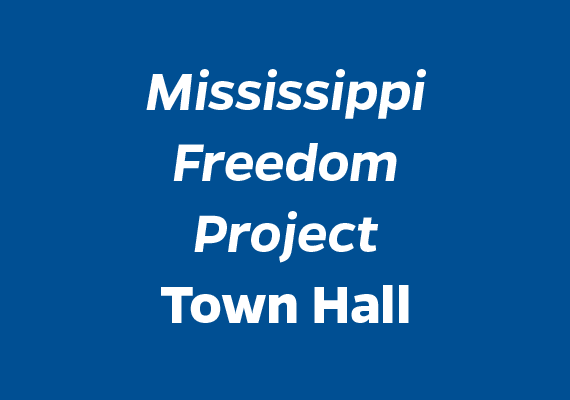 Mississippi Freedom Project Town Hall